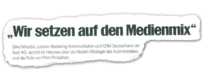 Über den Tellerrand: Audi setzt auf Print im Medienmix